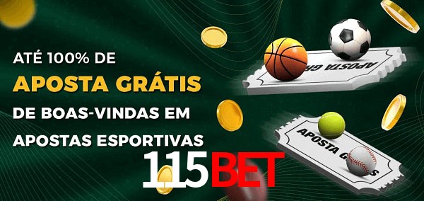 115BETbet Ate 100% de Aposta Gratis